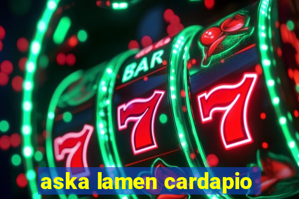 aska lamen cardapio
